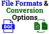 File Formats & Conversion Options