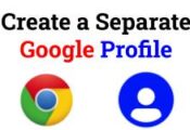 Create a Separate Google Profile